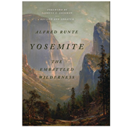 YOSEMITE: THE EMBATTLED WILDERNESS